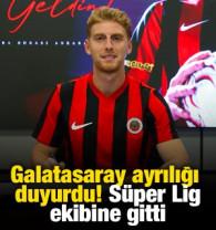 Galatasaray ayrılığı duyurdu! S&uuml;per Lig ekibine gitti