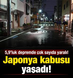 Japonya kabusu yaşadı!  5,9&rsquo;luk depremde &ccedil;ok sayıda yaralı! 