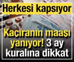 Ka&ccedil;ıranın maaşı yanıyor: 3 ay kuralına dikkat! SGK uyardı