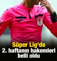 S&uuml;per Lig'de 2. haftanın hakemleri belli oldu