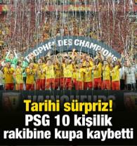 Tarihi s&uuml;rpriz! PSG, 10 kişilik rakibine kupayı kaybetti