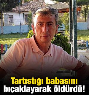 Tartıştığı babasını bı&ccedil;aklayarak &ouml;ld&uuml;rd&uuml;!