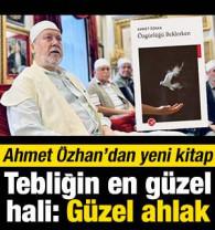 Tebliğin en g&uuml;zel hali: G&uuml;zel ahlak