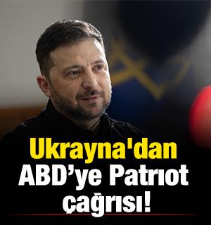 Ukrayna'dan ABD&rsquo;ye Patrıot &ccedil;ağrısı