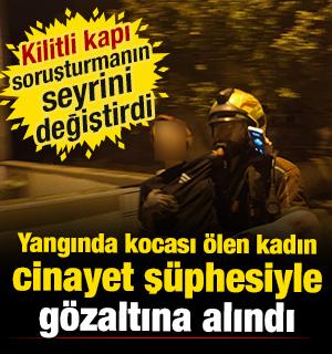 Aydın'da ş&uuml;pheli olay! Yangında kocası &ouml;len kadın g&ouml;zaltına alındı 