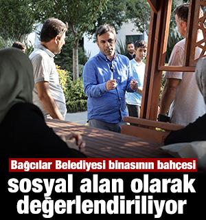 Bağcılar Belediyesi binasının bah&ccedil;esi sosyal alan olarak değerlendiriliyor