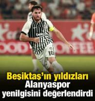 Beşiktaş'ın yıldızları Alanyaspor mağlubiyetini değerlendirdi