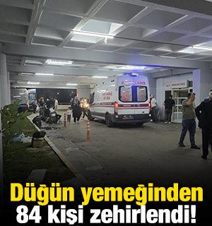 D&uuml;ğ&uuml;n yemeğinden 84 kişi zehirlendi!