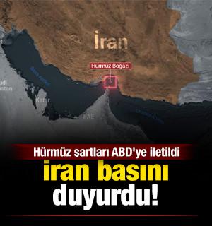 İran basını duyurdu: H&uuml;rm&uuml;z şartları ABD'ye iletildi