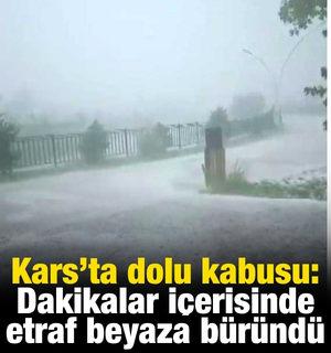 Kars&rsquo;ta dolu kabusu: Dakikalar i&ccedil;erisinde etraf beyaza b&uuml;r&uuml;nd&uuml;