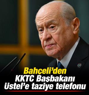 MHP Genel Başkanı Bah&ccedil;eli, KKTC Başbakanı &Uuml;stel'e başsağlığı diledi