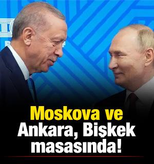 Moskova ve Ankara Bişkek masasında