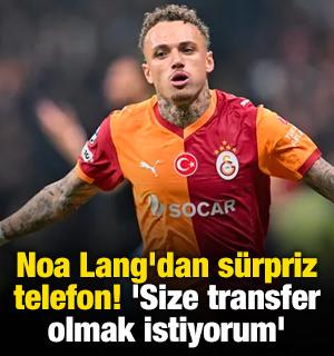 Noa Lang'dan s&uuml;rpriz telefon! 'Size transfer olmak istiyorum'