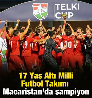 17 Yaş Altı Milli Futbol Takımı, Macaristan'da şampiyon