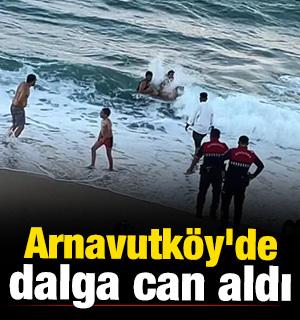 Arnavutk&ouml;y'de dalga can aldı 