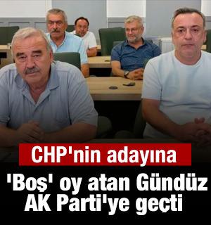 CHP'nin adayına 'Boş' oy atan G&uuml;nd&uuml;z, AK Parti'ye ge&ccedil;ti