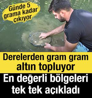 Derelerden gram gram altın topluyor: En değerli b&ouml;lgeleri tek tek a&ccedil;ıkladı 