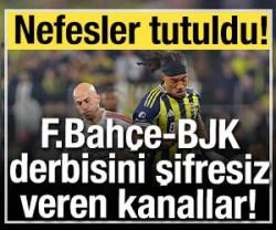 Fenerbah&ccedil;e-Beşiktaş ma&ccedil;ını şifresiz veren yabancı kanallar!