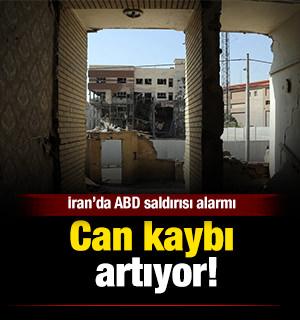 İran&rsquo;da ABD saldırısı alarmı: Can kaybı artıyor