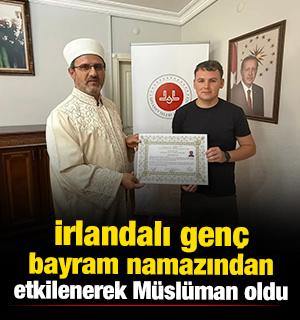 İrlandalı gen&ccedil; bayram namazından etkilenerek M&uuml;sl&uuml;man oldu 