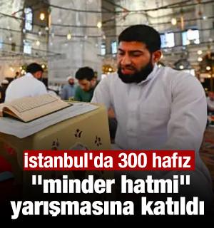 İstanbul'da 300 hafız "minder hatmi" yarışmasına katıldı
