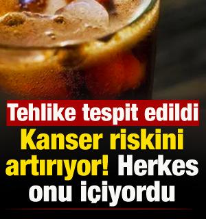 Kanser riskini artırıyor: O i&ccedil;ecekte tehlike bulundu! Herkes i&ccedil;iyordu