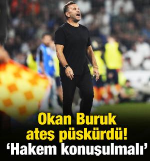 Okan Buruk ma&ccedil;ın ardından hakeme ateş p&uuml;sk&uuml;rd&uuml;! 'Herkes mutsuz'