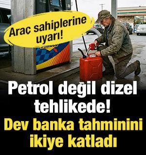 Petrol değil dizel tehlikede! Goldman Sachs tahminini ikiye katladı