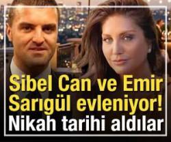 Sibel Can ve Emir Sarıg&uuml;l evleniyor