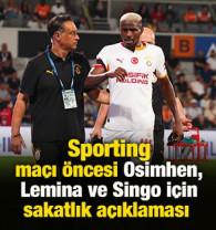 Sporting ma&ccedil;ı &ouml;ncesi Osimhen, Lemina ve Singo i&ccedil;in sakatlık a&ccedil;ıklaması 
