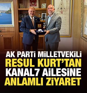 AK Parti Milletvekili Resul Kurt Kanal 7 Medya Grubu&rsquo;nu ziyaret etti