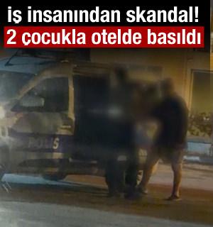 İş insanı otel odasında 2 &ccedil;ocukla yakalandı