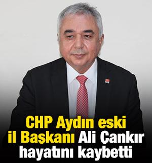 CHP Aydın eski İl Başkanı Ali &Ccedil;ankır hayatını kaybetti