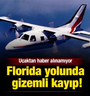 Florida yolunda gizemli kayıp: U&ccedil;aktan haber alınamıyor