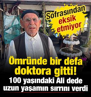 &Ouml;mr&uuml;nde bir defa doktora gitti! 100 yaşındaki Ali dede, sağlıklı yaşamın sırrını verdi