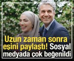 Uzun zaman sonra eşini paylaştı! Sosyal medyada &ccedil;ok beğenildi