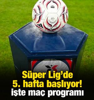 S&uuml;per Lig'de 5. haftayı Beşiktaş a&ccedil;ıyor! İşte ma&ccedil; programı