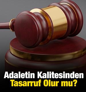 Tasarruf Kıskacında Hukuk Eğitimi: Adaletin Kalitesinden Tasarruf Olur mu?