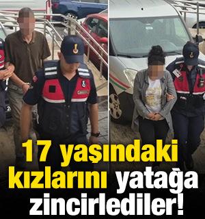 17 yaşındaki kızlarını yatağa zincirlediler!