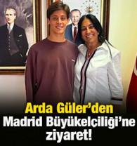 Arda G&uuml;ler'den Madrid B&uuml;y&uuml;kel&ccedil;iliği'ne ziyaret!