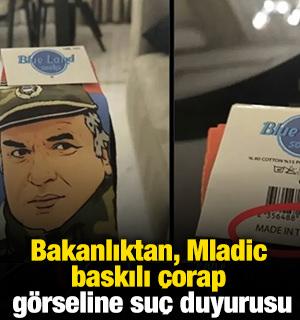 Bakanlıktan, Mladic baskılı &ccedil;orap g&ouml;rseline su&ccedil; duyurusu