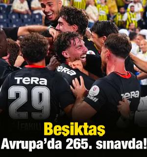 Beşiktaş Avrupa'da 265. sınavında! Rakip Olimpik Marsilya
