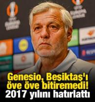 Bruno Genesio, Beşiktaş'ı &ouml;ve &ouml;ve bitiremedi! 2017 yılını hatırlattı