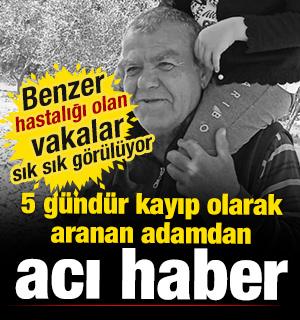 Denizli'de 5 g&uuml;nd&uuml;r kayıp olarak aranan adamdan acı haber