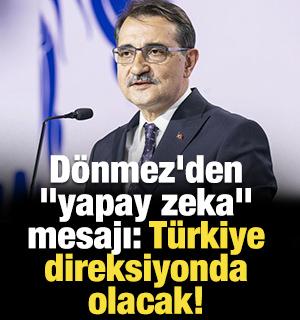 D&ouml;nmez'den "yapay zeka" mesajı: T&uuml;rkiye direksiyonda olacak