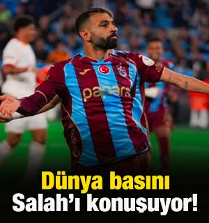 D&uuml;nya basını Mohamed Salah'ı konuşuyor!