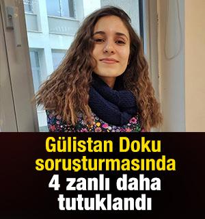 G&uuml;listan Doku soruşturmasında yeni gelişme: 4 zanlı daha tutuklandı