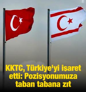 KKTC, T&uuml;rkiye'yi işaret etti: Pozisyonumuza taban tabana zıt