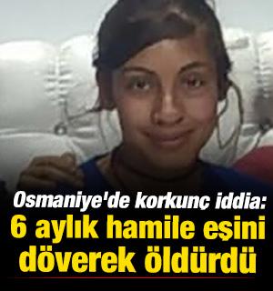 Osmaniye'de korkun&ccedil; iddia: 6 aylık hamile eşini d&ouml;verek &ouml;ld&uuml;rd&uuml;