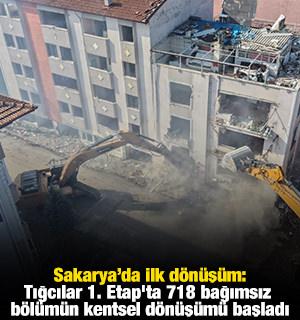 Sakarya&rsquo;da ilk d&ouml;n&uuml;ş&uuml;m: Tığcılar 1. Etap'ta 718 bağımsız b&ouml;l&uuml;m&uuml;n kentsel d&ouml;n&uuml;ş&uuml;m&uuml; başladı